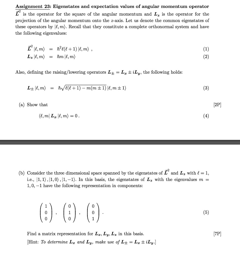 SOLVED: Assignment 23: Eigenstates and expectation values of angular ...