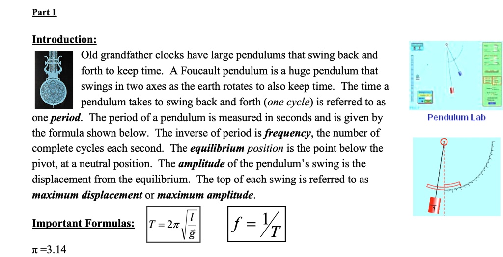 Introduction Old grandfather clocks have large pendulums that swing back and forth to keep time