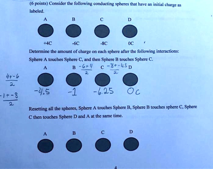 SOLVED: (6 Points) Consider The Following Conducting Spheres That Have ...