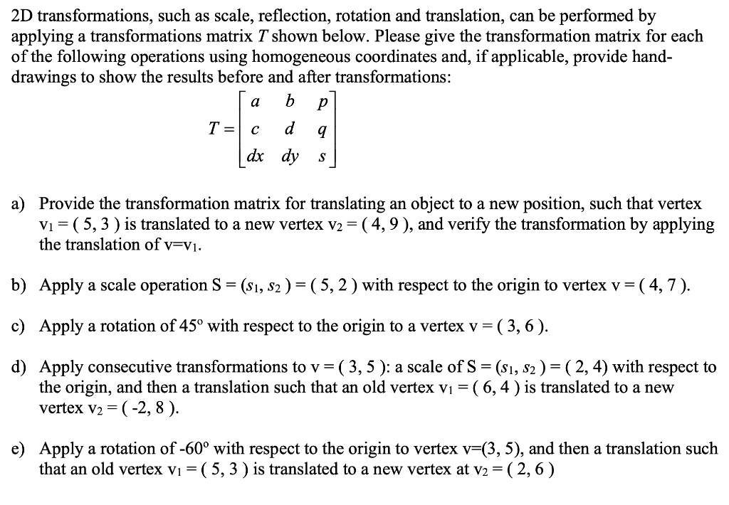 SOLVED: 2D Transformations, Such As Scale, Reflection, Rotation, And ...