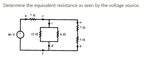 SOLVED: Determine The Equivalent Resistance As Seen By The Voltage Source.