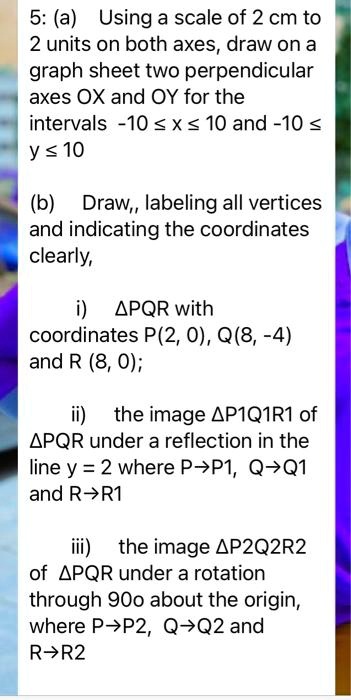 5ausing a scale of 2 cm to 2 units on both axesdraw on a graph sheet ...