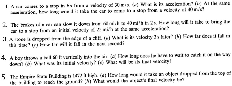 1 .A car comes t0 a stop in 6 from velocity of 30 m/s (a) What is its ...