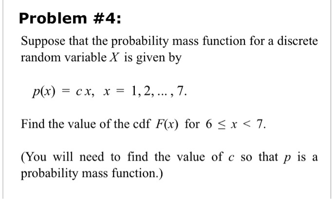 SOLVED Problem 4 Suppose that the probability mass function for