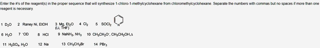 SOLVED: Enter the #of the reagent(s) in the proper sequence that will ...