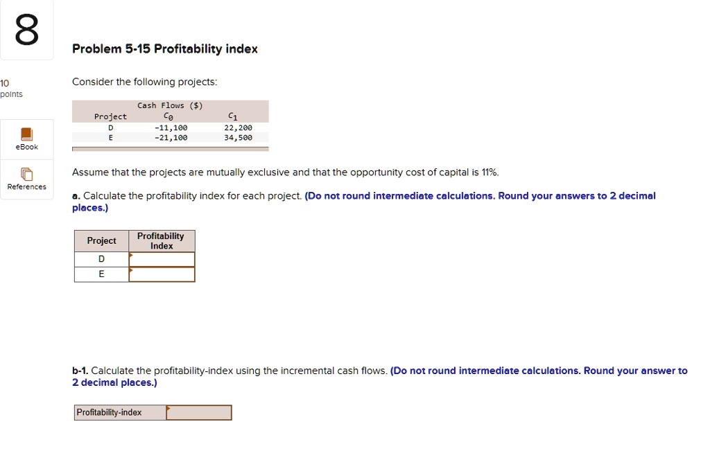 8 Problem 5 15 Profitability Index 10 Polnts Consider The Following ...