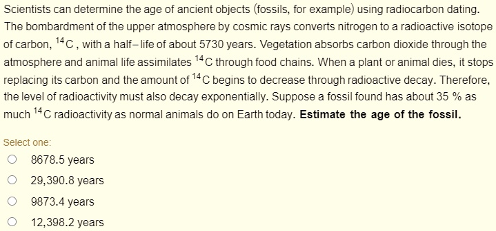 SOLVED: Scientists Can Determine The Age Of Ancient Objects (fossils ...