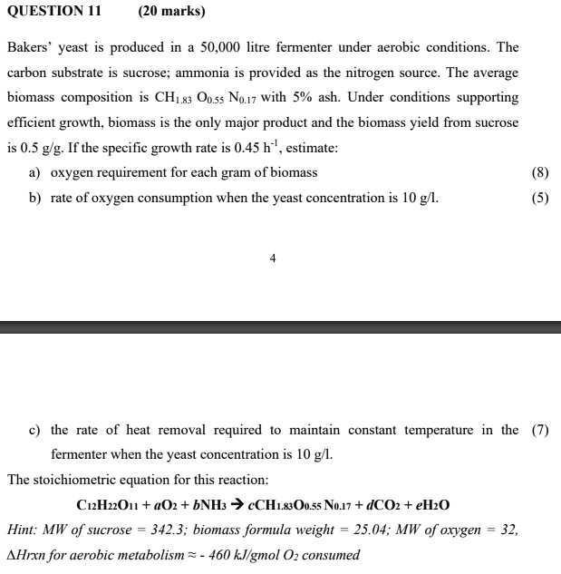 SOLVED QUESTION 11 (20 marks) Bakers' yeast is produced in a 50,000