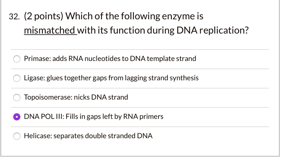 SOLVED 32 (2 points) Which of the following enzyme is mismatchedwith