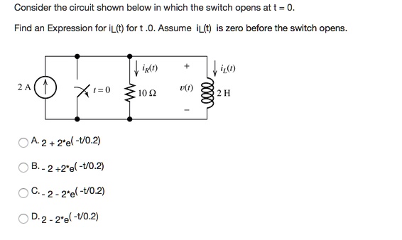 Consider the circuit shown below in which the switch opens at t = 0 ...