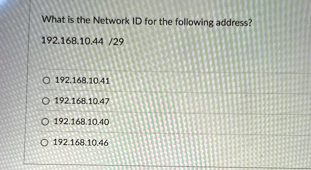 what is the network id for the following address 1921681044 29 1921681041 1921681047 1921681040 1921681046 73504