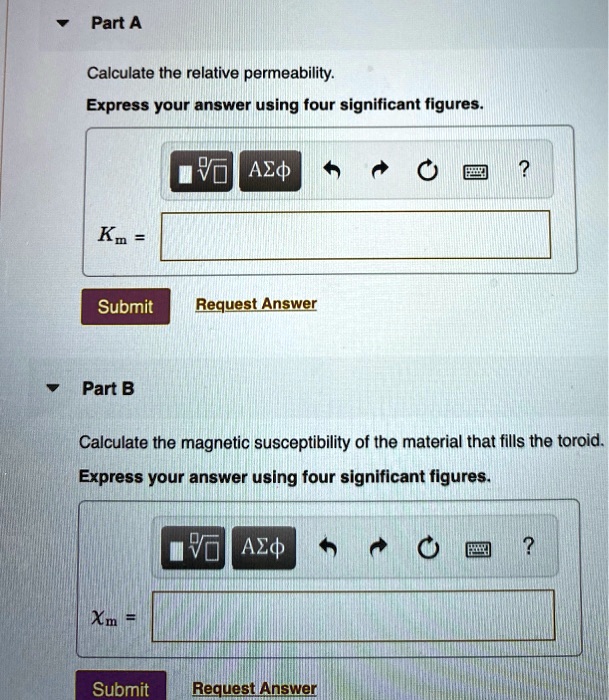 SOLVED Part A Calculate the relative permeability Express your answer