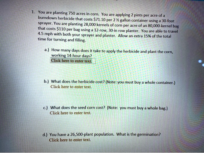 SOLVED You are planting 750 acres in corn. You are applying pints per