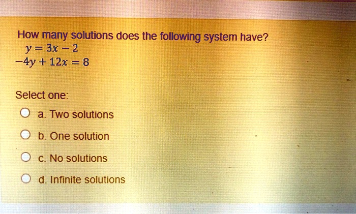 Solved How Many Solutions Does The Following System Have Y 3x 2 4y