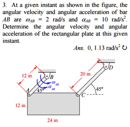 3. At a given instant as shown in the figure, the angular...