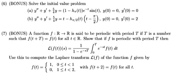 Solved Bonus Solve The Initial Value Problem Y Y U 1 Ha T E Sin T W O 0 V 6 Y Iu T Hz 2 T 9 0 0 0 2 Ionus A Function