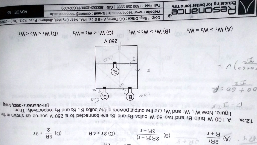 SOLVED A 100 W bulb B1 and two 60 W bulbs B2 and B3 are connected to a