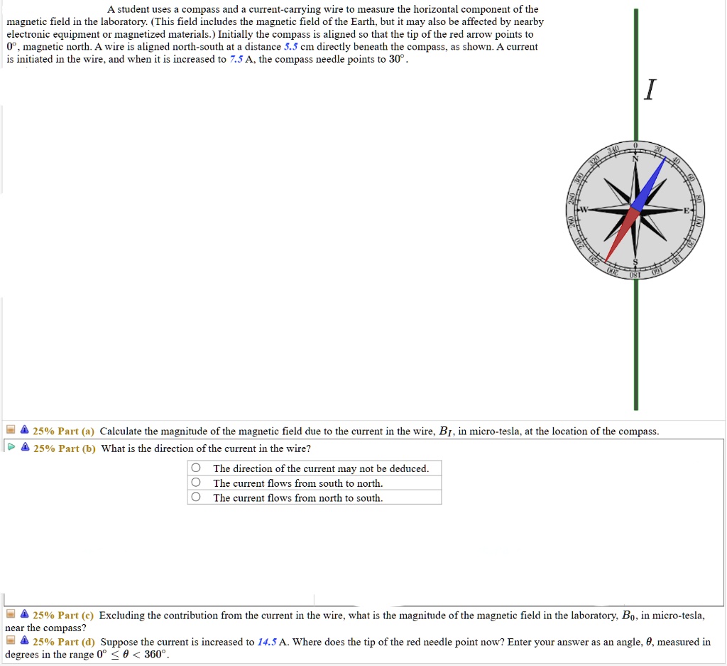 A student uses a compass and currentcarrying wire to measure the