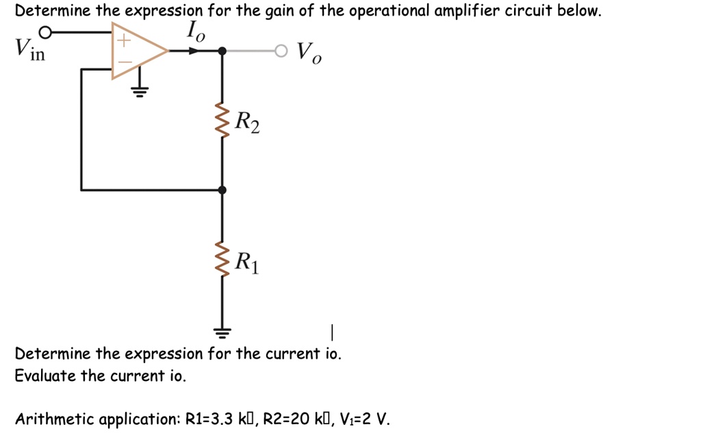 SOLVED: Determine the expression for the gain of the operational ...