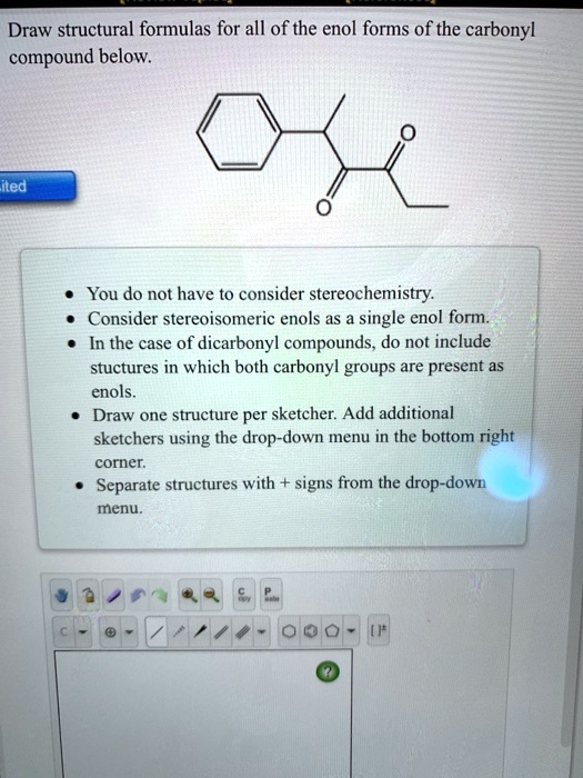 Solved Draw Structural Formulas For All Of The Enol Forms Of The