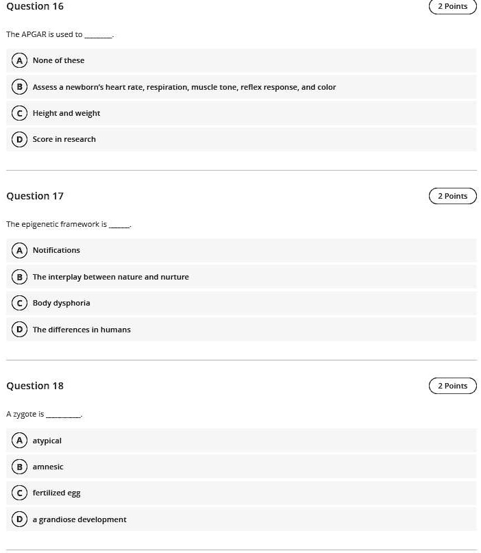 SOLVED: Question 16 2 Points The APGAR is used to: None of these Assess ...