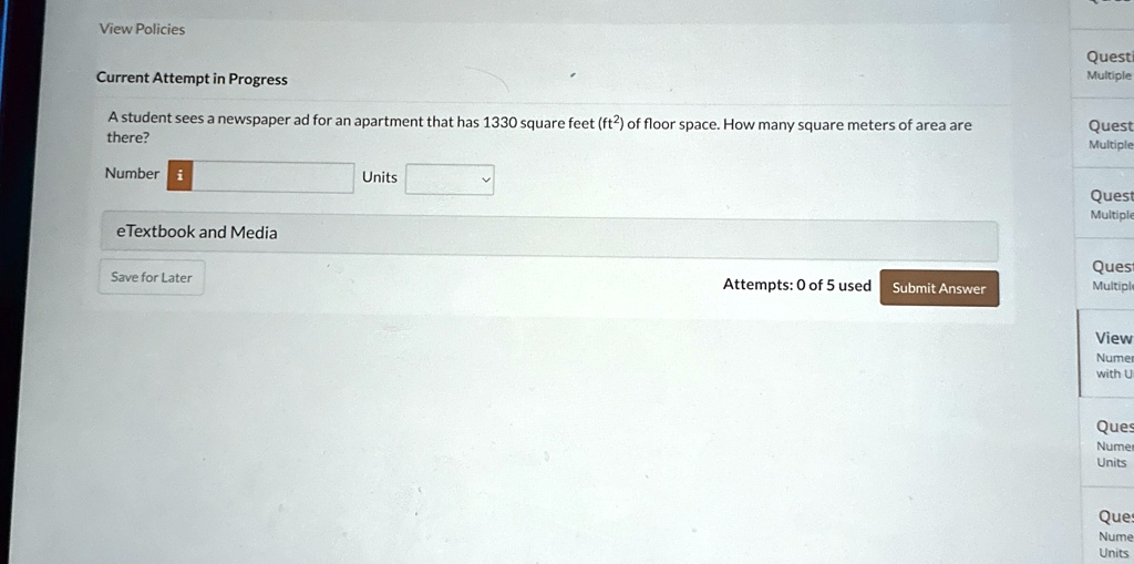 view policies current attempt in progress a student sees a newspaper ad for an apartment that has 1330 square feet ft2 of floor space how many square meters of area are there number etextboo 42344