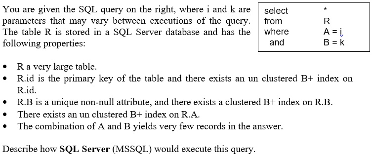 SOLVED: You Are Given The SQL Query On The Right, Where I And K Are ...