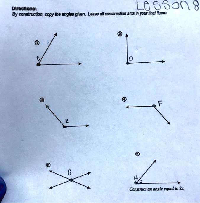 dlrections lesson 8 by construction copy the angles given leave all ...