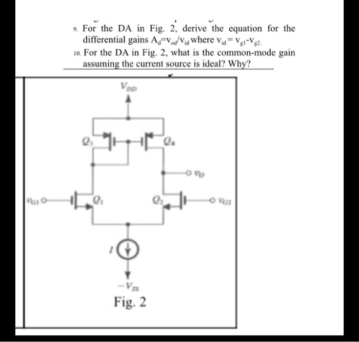 SOLVED For the differential amplifier (DA) in Fig.2, derive the