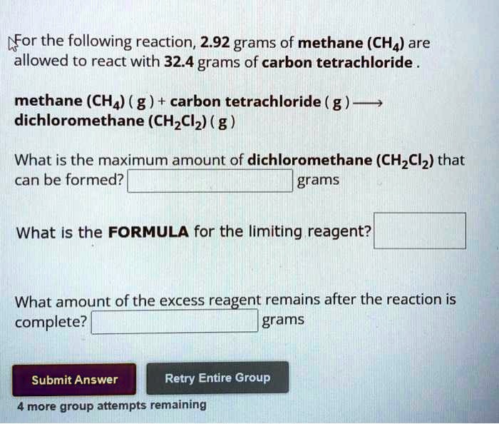 SOLVED For the following reaction, 2.92 grams of methane (CH4) are