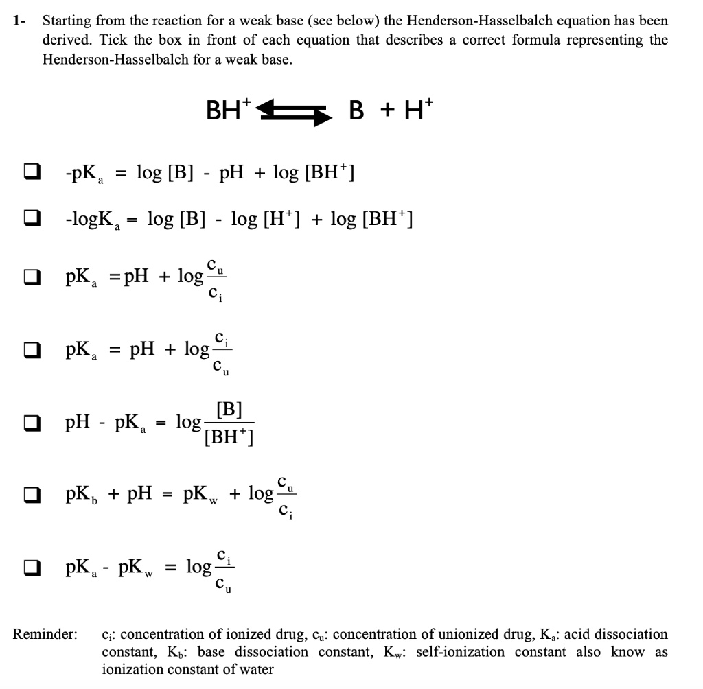 SOLVED Starting From The Reaction For Weak Base See Below The Henderson Hasselbalch