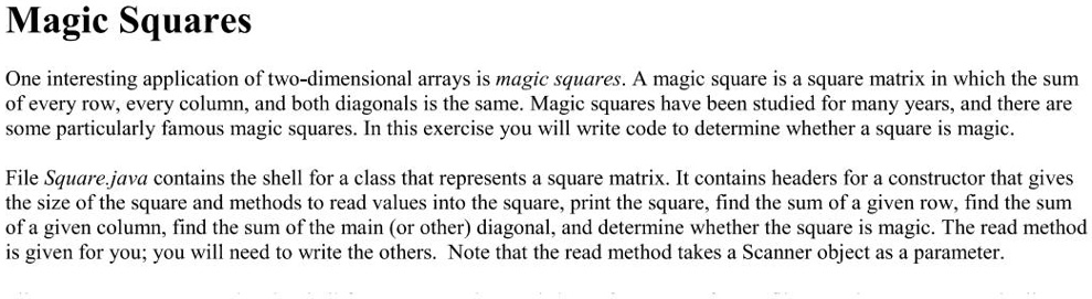 SOLVED: Java Program for Above Question Magic Squares: One interesting ...