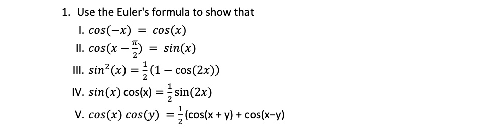 solved-use-euler-s-formula-to-show-that-1-cos-x-cos-x-2-cos-x