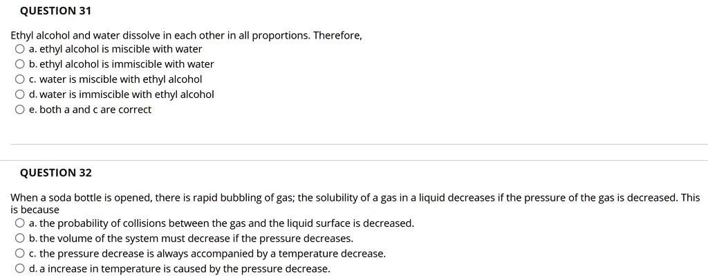 Solved Question 31 Ethyl Alcohol And Water Dissolve In Each Other In All Proportions Therefore 5352