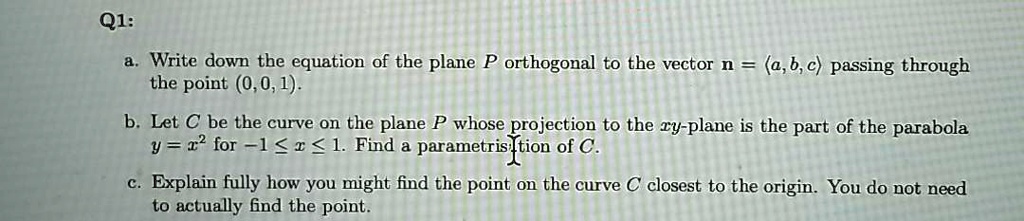 SOLVED: Q1: Write Down The Equation Of The Plane Orthogonal To The ...