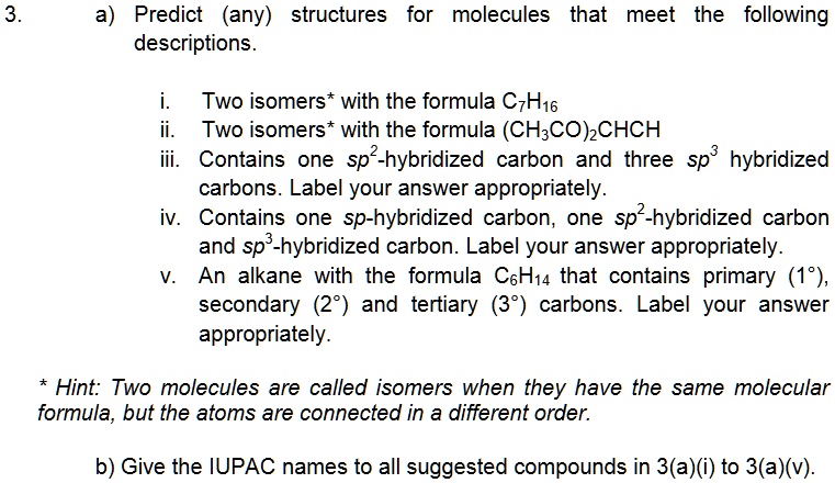 SOLVED: a) Predict (any) structures for molecules that meet the ...