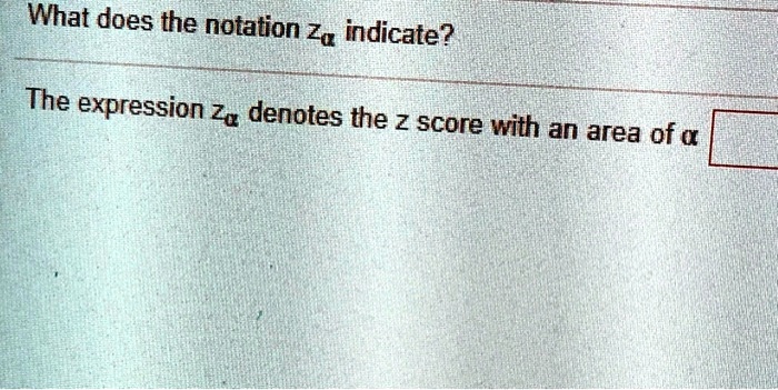 What Does The Notation Za Indicate The Expression Za Denotes The Z What Does The Notation Za Indicate The Expression Za Denotes The Z