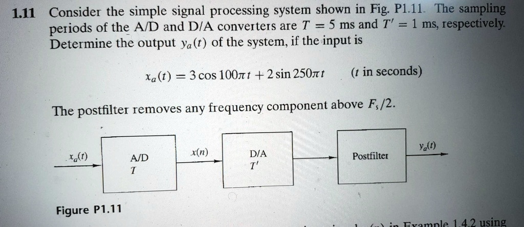 1.11 Consider the simple signal processing system shown in Fig. P1.11 ...