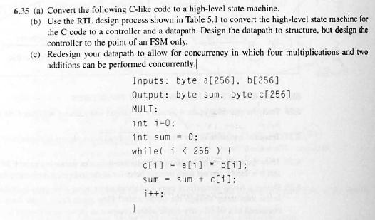 SOLVED: 6.35 a. Convert the following C-like code to a high-level state ...