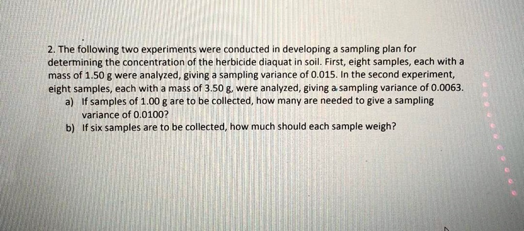 2 the following two experiments were conducted in developing a sampling ...