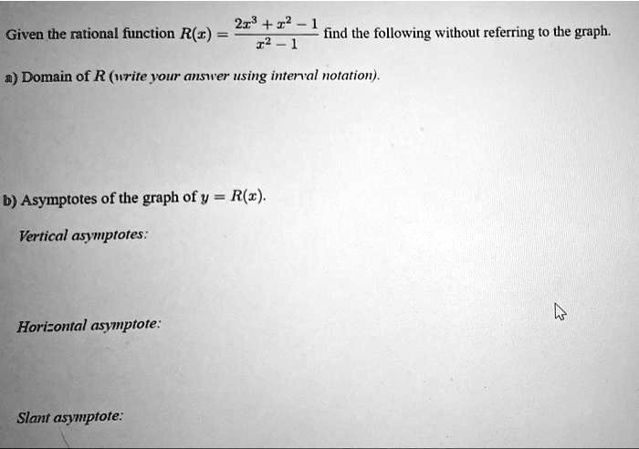 VIDEO solution: 2r^3 12 Given the rational function R(z), find the ...