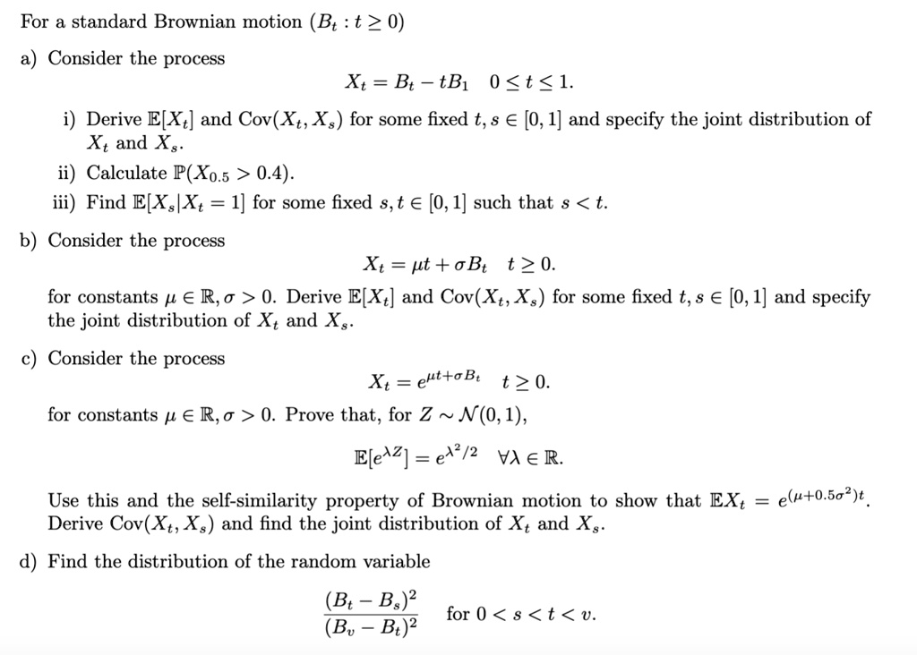 for a standard brownian motion bt t 2 0 consider the process xt bt 