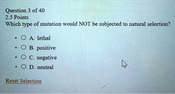 SOLVED: Question 3 of 40 2.5 Points Which type of mutation would NOT be ...