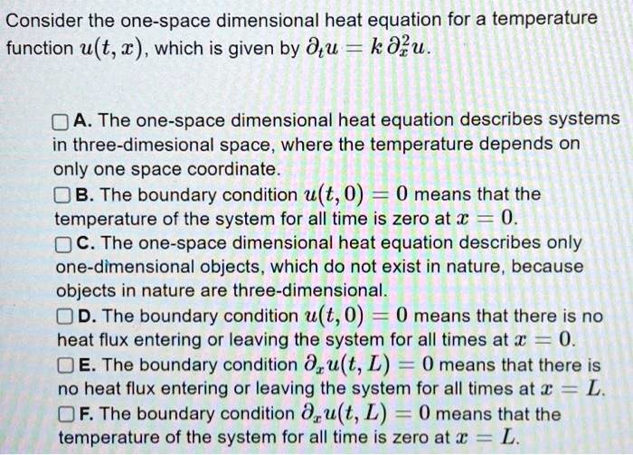 SOLVED: Consider the one-space dimensional heat equation for a ...
