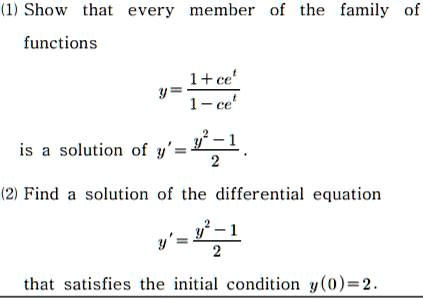 1 show that every member the family functions ice i 1 c solution of y ...