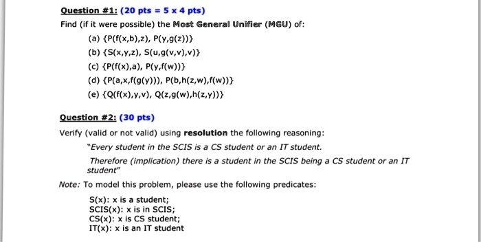 Solved Question 4i Pts 5 X 4 Pts Find If It Were Possible The Most Genaral Unifier Mgu Of A P F X B 2 P Y G Z B S X Y 2 S U G V V V C P F X A P Y F W P A X F G Y P B H Z W