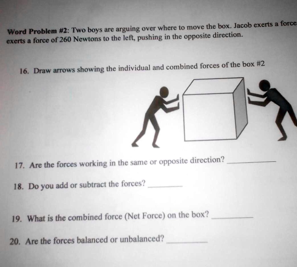 SOLVED Word Problem 2 Two boys are arguing over where to move the