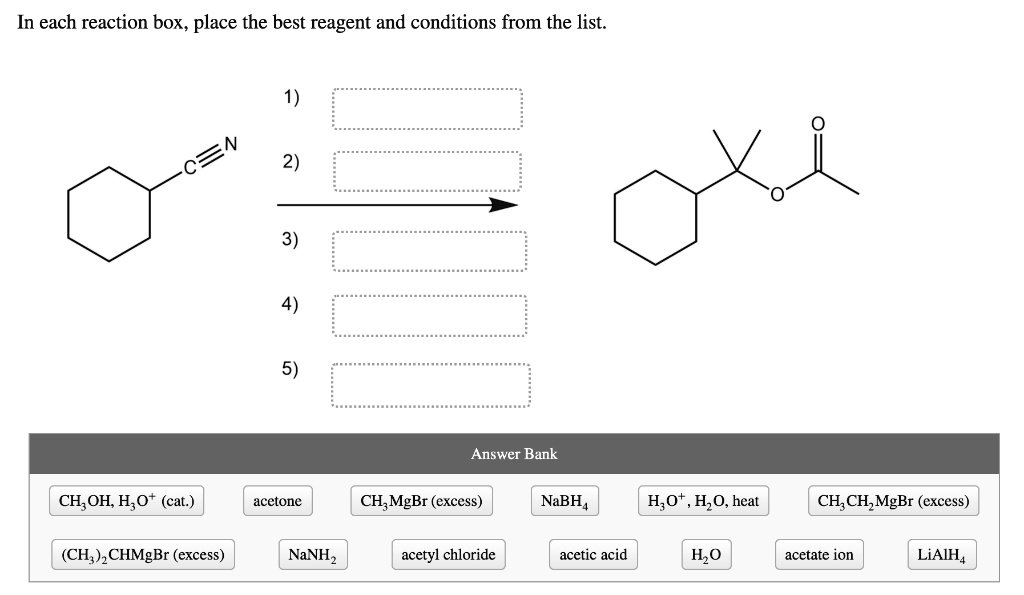 SOLVED In each reaction box, place the best reagent and conditions from the list 2) 3) 4) 5