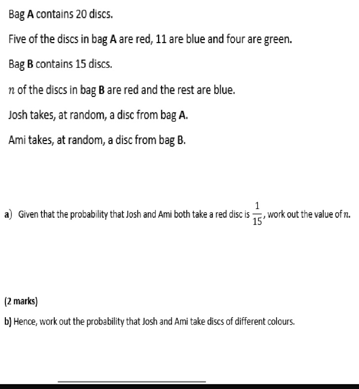 SOLVED Bag A contains 20 discs. Five of the discs in bag A are red, 11