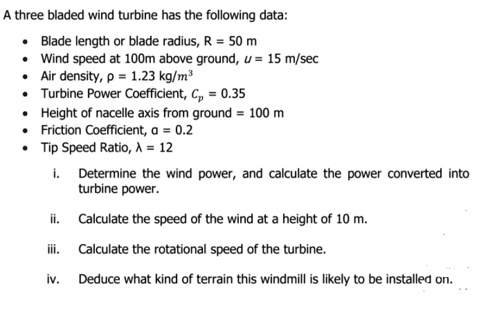 SOLVED: A three-bladed wind turbine has the following data: Blade ...